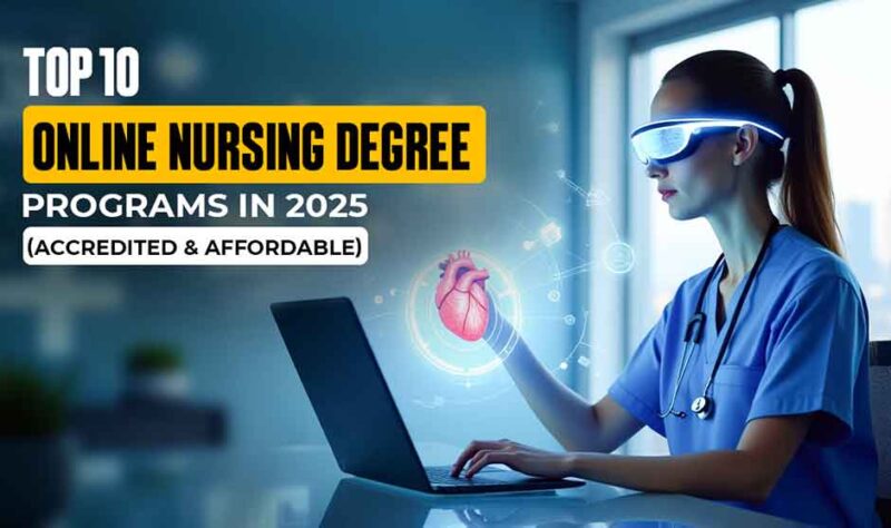 Top 10 Online Nursing Degree Programs in 2025 (Accredited & Affordable)